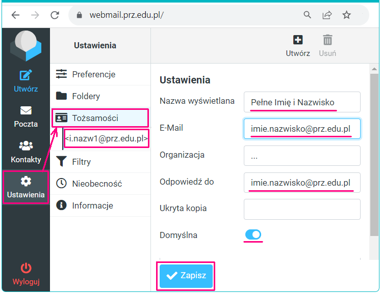 Menu: ⚙ Ustawienia \ Tożsamości \ E-Mail: (np. imie.nazwisko@prz.edu.pl),  ◉ Domyślna. [ Zapisz ]